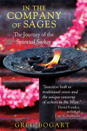 In the Company of Sages: The Journey of the Spiritual Seeker