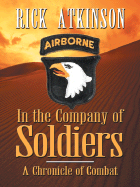 In the Company of Soldiers: A Chronicle of Combat