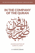 In the Company of the Quran - an Explanation of Skrah al-Kahf