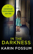In the Darkness: An Inspector Sejer Novel