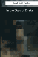 In the Days of Drake