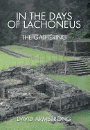 In the Days of Lachoneus: The Gathering