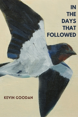 In the Days That Followed - Goodan, Kevin