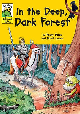 In the Deep, Dark Forest - Dolan, Penny, and Lopez, David