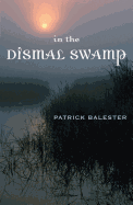 In the Dismal Swamp