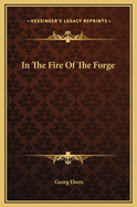In the Fire of the Forge