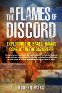 In the Flames of Discord: Comprehensive study of the roots, causes and global impacts of an intricate contemporary conflict, enriched by reflections on the value of human tolerance during periods of crisis.