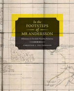 In the Footsteps of Mr. Andersson: Milestones in Swedish-Namibia Relations