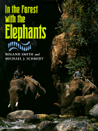 In the Forest with Elephants