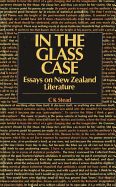 In the Glass Case: Essays on New Zealand Literature