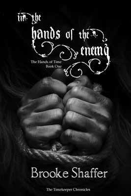 In the Hands of the Enemy - Shaffer, Brooke M