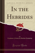 In the Hebrides (Classic Reprint)