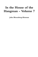 In the House of the Hangman - Volume 7