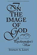 In the Image of God: A Psychoanalyst's View