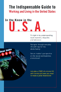 In the Know in the USA: The Indispensable Guide to Working and Living in the United States - Living Language (Creator), and Phillips, Jennifer