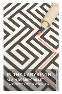 In the Labyrinth - Robbe-Grillet, Alain, and Brooke-Rose, Christine (Translated by)
