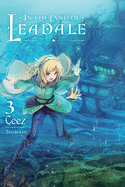 In the Land of Leadale, Vol. 3 (Light Novel): Volume 3