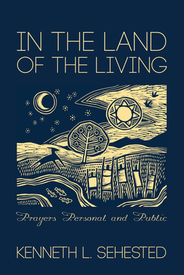 In the Land of the Living - Sehested, Kenneth L