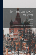 In the Land of Tolstoi: Experiences of Famine and Misrule in Russia