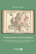 In the Lands of the Romanovs: An Annotated Bibliography of First-Hand English-Language Accounts of the Russian Empire (1613-1917)