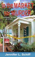 In the Market for Murder: A Sanibel Island Mystery