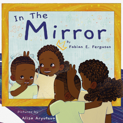 In the Mirror - Ferguson, Fabian E