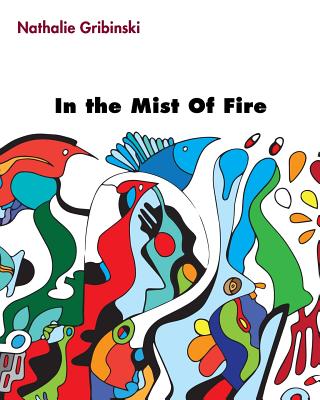 In the Mist of Fire - Crepeaux, Marc D (Editor), and Gribinski, Nathalie