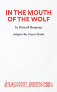 In the Mouth of the Wolf
