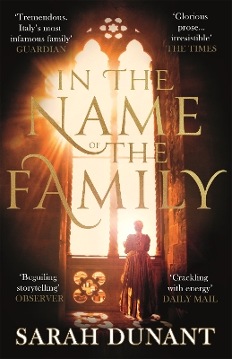 In The Name of the Family: A Times Best Historical Fiction of the Year Book - Dunant, Sarah