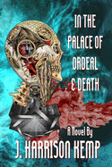 In the Palace of Ordeal & Death