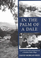 In the Palm of a Dale: A Portrait in Words and Pictures of a Yorkshire Dales Village