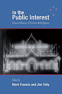 In the Public Interest: Essays in Honour of Professor Keith Jackson