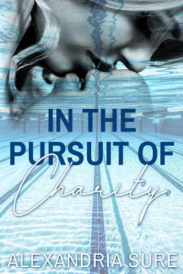 In the Pursuit of Charity - Sure, Alexandria