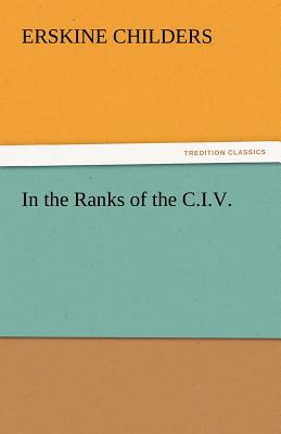 In the Ranks of the C.I.V. - Childers, Erskine