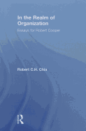 In the Realm of Organization: Essays for Robert Cooper