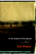 In the Season of the Daisies - Phelan, Tom