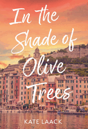 In the Shade of Olive Trees