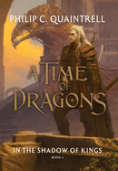 In the Shadow of Kings (A Time of Dragons: Book 2)