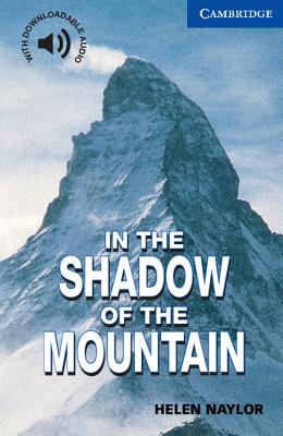 In the Shadow of the Mountain Level 5 - Naylor, Helen