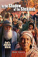 In the Shadow of the Shekinah: God's Journey with Us