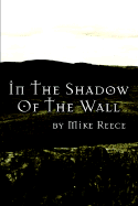 In the Shadow of the Wall