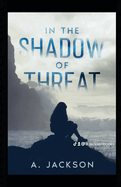 In the shadow of threat: The life of Amy 2