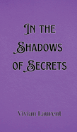 In the Shadows of Secrets