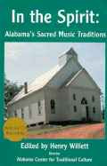 In the Spirit: Alabama's Sacred Music Traditions