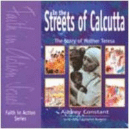 In the Streets of Calcutta: Story of Mother Teresa