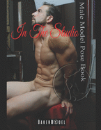 In the Studio: Male Model Pose Book