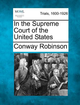 In the Supreme Court of the United States - Robinson, Conway