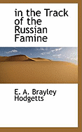 In the Track of the Russian Famine