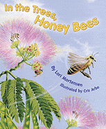 In the Trees, Honey Bees