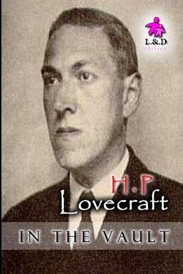 In the Vault - Lovecraft, Howard Phillips